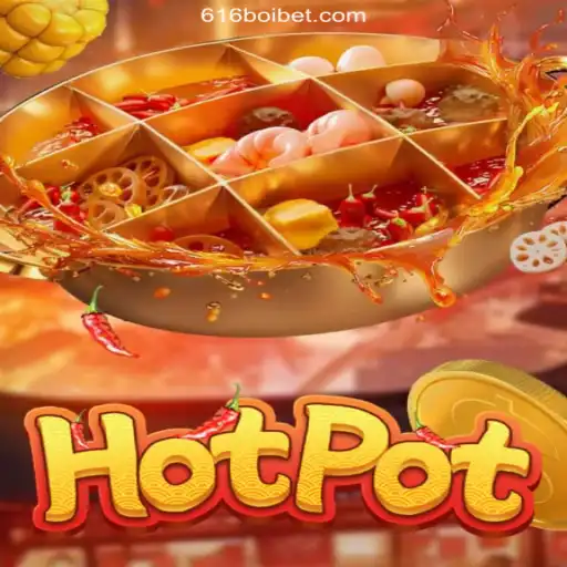 Exploring 'Hotpot': A Thrilling Experience on the 616Boi.COM Platform